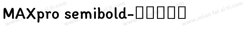MAXpro semibold字体转换
